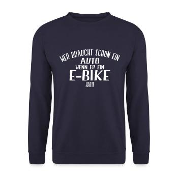 wer braucht schon ein auto wenn er ein ebike hat - Unisex Pullover - Navy - Vorne - Alina (178cm) & Michal (187cm)