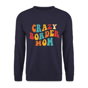 Crazy Border Mom - Geschenk für Border Frauchen - Unisex Pullover - Navy - Vorne - Alina (178cm) & Michal (187cm)