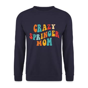 Crazy Springer Mom - Geschenk für Frauchen - Unisex Pullover - Navy - Vorne - Alina (178cm) & Michal (187cm)