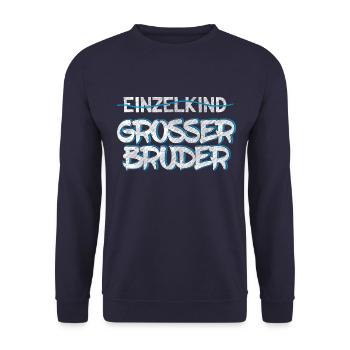 Geschwister Sprüche: Einzelkind? Großer Bruder - Unisex Pullover - Navy - Vorne - Alina (178cm) & Michal (187cm)