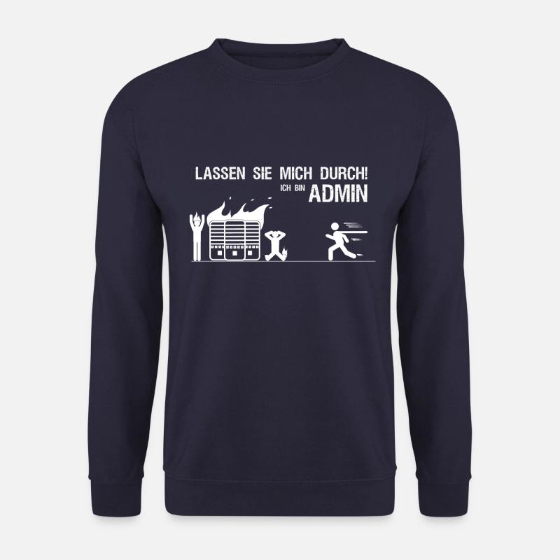 Lassen sie mich durch ich bin Admin IT Geschenk - Unisex Pullover - Navy