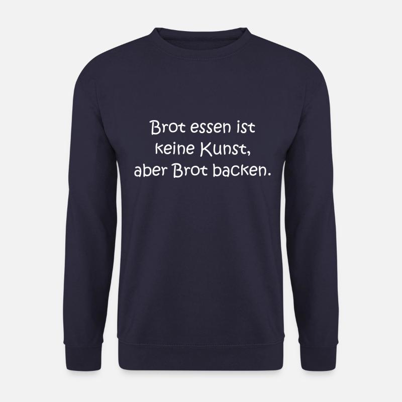 Bake and eat bread - Unisex Sweatshirt - navy
