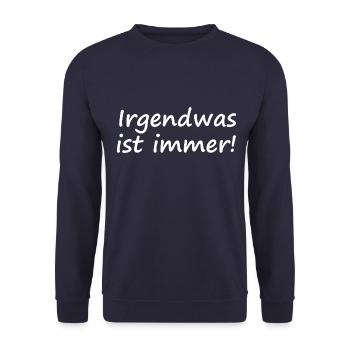 Irgendwas ist immer! - Unisex Pullover - Navy - Vorne - Alina (178cm) & Michal (187cm)