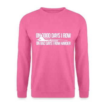 An guten Tagen rudere ich an schlechten Tagen rudere ich härteres Geschenk - Unisex Pullover - Pink - Vorne