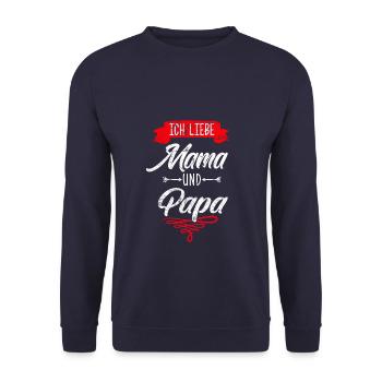 Ich liebe mama und papa - Unisex Pullover - Navy - Vorne - Alina (178cm) & Michal (187cm)