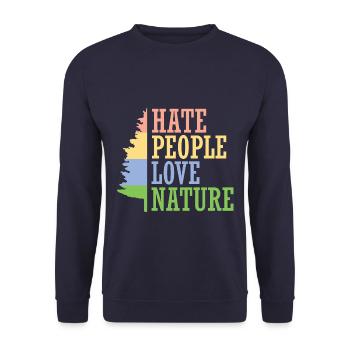 Déteste les gens. Aimer la nature. - Sweat-shirt Unisexe - marine - Devant - Alina (178cm) & Michal (187cm)