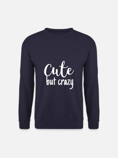 CUTE BUT CRAZY - Unisex Sweatshirt - navy