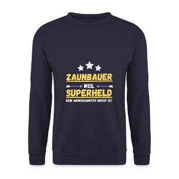 Zaunbauer Superheld Beruf Geschenkidee - Unisex Pullover - Navy - Vorne - Alina (178cm) & Michal (187cm)