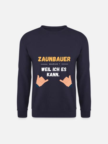 Zaunbau Beruf Geschenkidee - Unisex Pullover - Navy