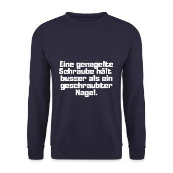 Handwerkerspruch Geschenkidee Schraube und Nagel - Unisex Pullover - Navy - Vorne - Alina (178cm) & Michal (187cm)