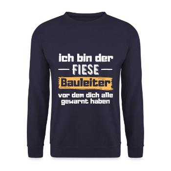 Fieser Bauleiter Lustige Sprüche - Unisex Pullover - Navy - Vorne - Alina (178cm) & Michal (187cm)