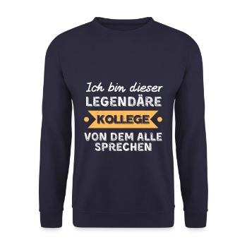 Legendärer Kollege lustige sprüche - Unisex Pullover - Navy - Vorne - Alina (178cm) & Michal (187cm)
