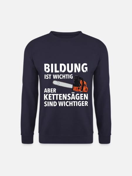 Holzfäller Waldarbeiter Holz machen Kettensäge - Unisex Pullover - Navy