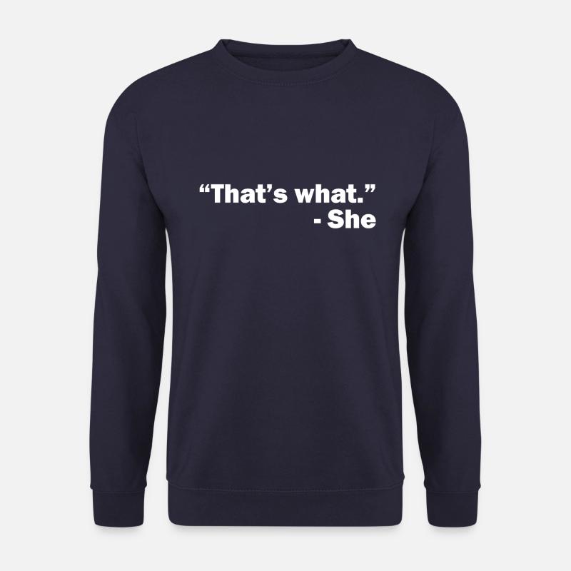 Das hat sie gesagt - komisch - Unisex Pullover - Navy