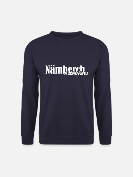 Nämberch - Nürnberg - allmächd - Spruch - Unisex Pullover - Navy
