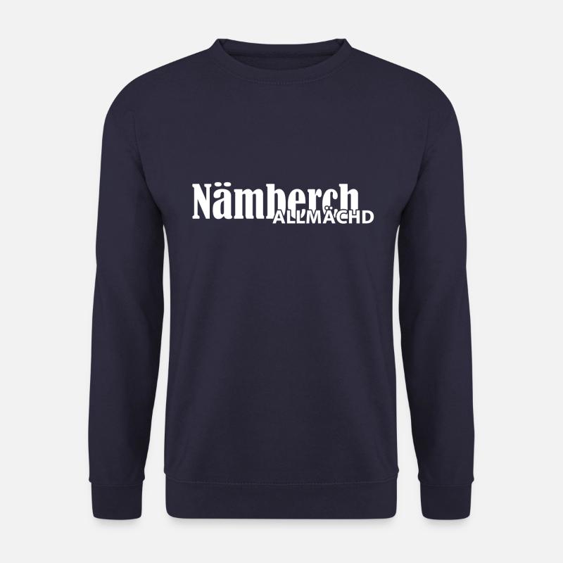 Nämberch - Nürnberg - allmächd - Spruch - Unisex Pullover - Navy