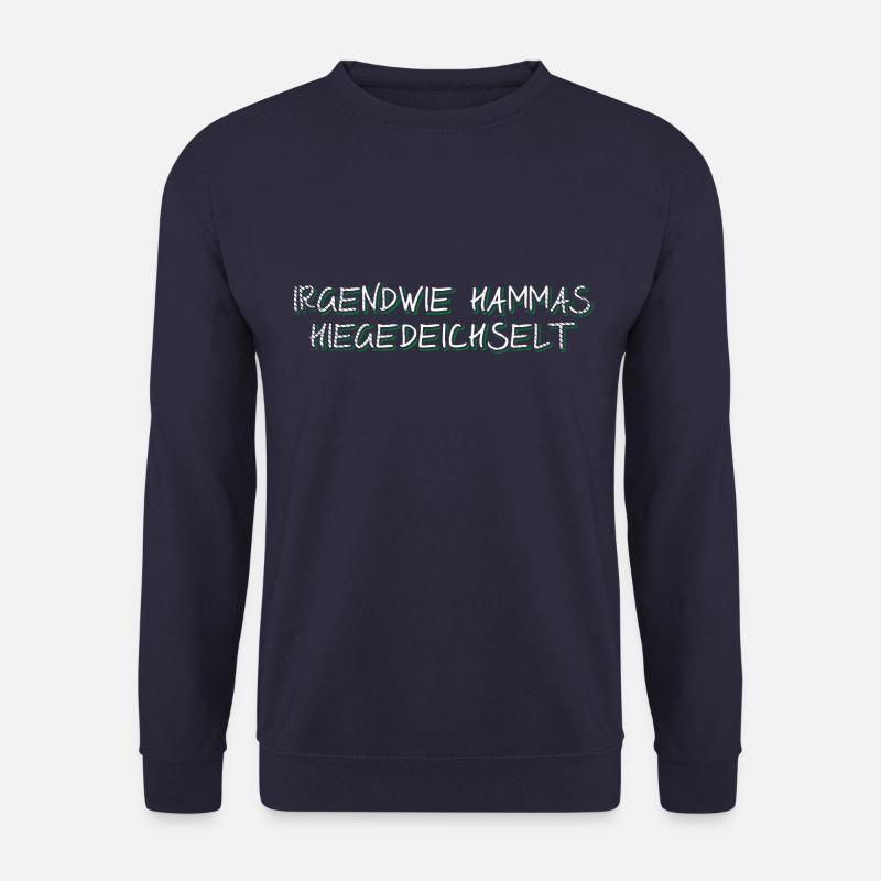 Badische Sprüche > Irgendwie hammas hiegedeichselt - Unisex Pullover - Navy