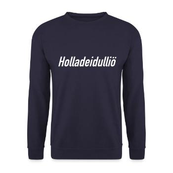 Holladeidulliö I Jodeln I jodelspruch - Unisex Pullover - Navy - Vorne - Alina (178cm) & Michal (187cm)