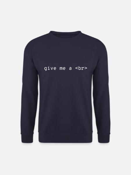 Give me a Nerd System Programmer Gift - Unisex Sweatshirt - navy