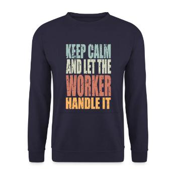 Gardez le calme du travailleur en disant un cadeau de travailleur - Sweat-shirt Unisexe - marine - Devant - Alina (178cm) & Michal (187cm)