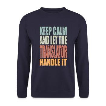 Restez calme Traducteur en disant cadeau de traducteur - Sweat-shirt Unisexe - marine - Devant - Alina (178cm) & Michal (187cm)
