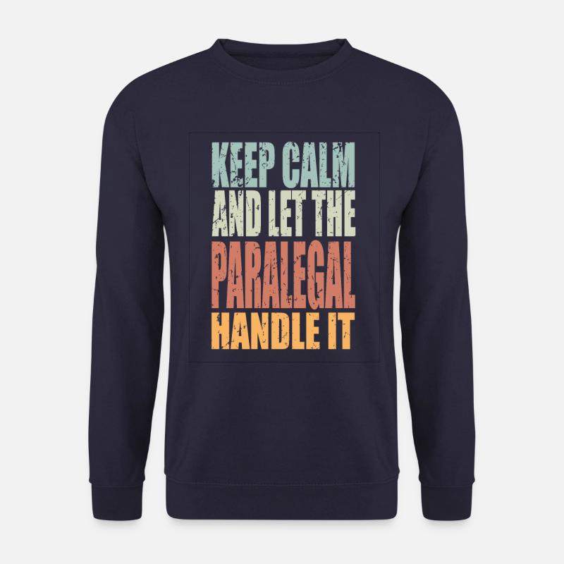 Keep Calm Paralegal Verdict - Unisex Sweatshirt - navy