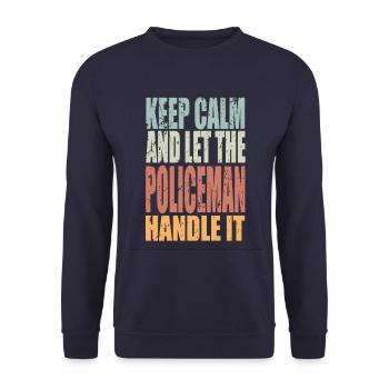 Keep Calm Polizist Spruch Polizist Geschenk - Unisex Pullover - Navy - Vorne - Alina (178cm) & Michal (187cm)