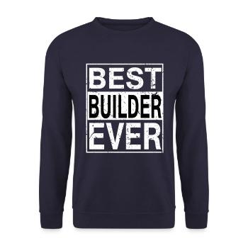 Best Builder Ever Builder Gift - Unisex Sweatshirt - navy - Front - Alina (178cm) & Michal (187cm)