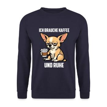 Ich Brauche Kaffee und Ruhe Chihuahua Chihuahuas - Unisex Pullover - Navy - Vorne - Alina (178cm) & Michal (187cm)