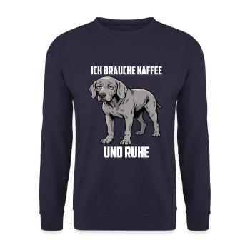 Ich Brauche Kaffee und Ruhe Weimaraner Silbergeist - Unisex Pullover - Navy - Vorne - Alina (178cm) & Michal (187cm)