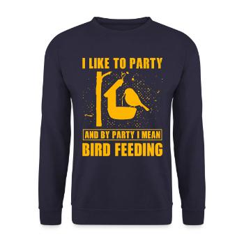 I like to party and by Party I mean Bird Feeding - Unisex Sweatshirt - navy - Front - Alina (178cm) & Michal (187cm)