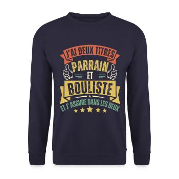 J' ai deux titres parrain et bouliste pétanque - Sweat-shirt Unisexe - marine - Devant - Alina (178cm) & Michal (187cm)