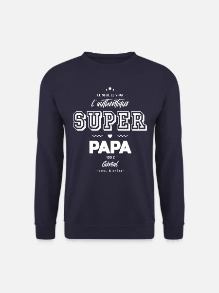 L authentique super papa génial - Sweat-shirt Unisexe - marine