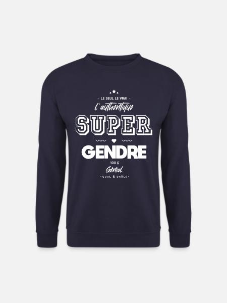 L authentique super gendre génial - Sweat-shirt Unisexe - marine