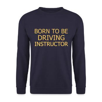 Instructeur de conduite Born To Be Drive Tutor - Sweat-shirt Unisexe - marine - Devant - Alina (178cm) & Michal (187cm)
