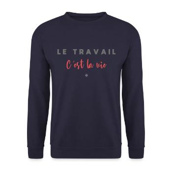 Le travail c est la vie - Sweat-shirt Unisexe - marine - Devant - Alina (178cm) & Michal (187cm)