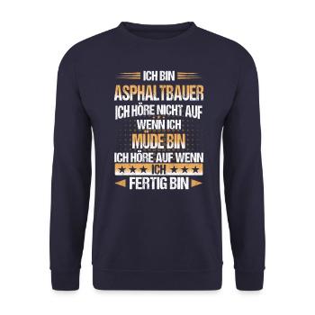 Asphaltbauer Bauarbeiter Straßenbauer Beruf Spruch - Unisex Pullover - Navy - Vorne - Alina (178cm) & Michal (187cm)