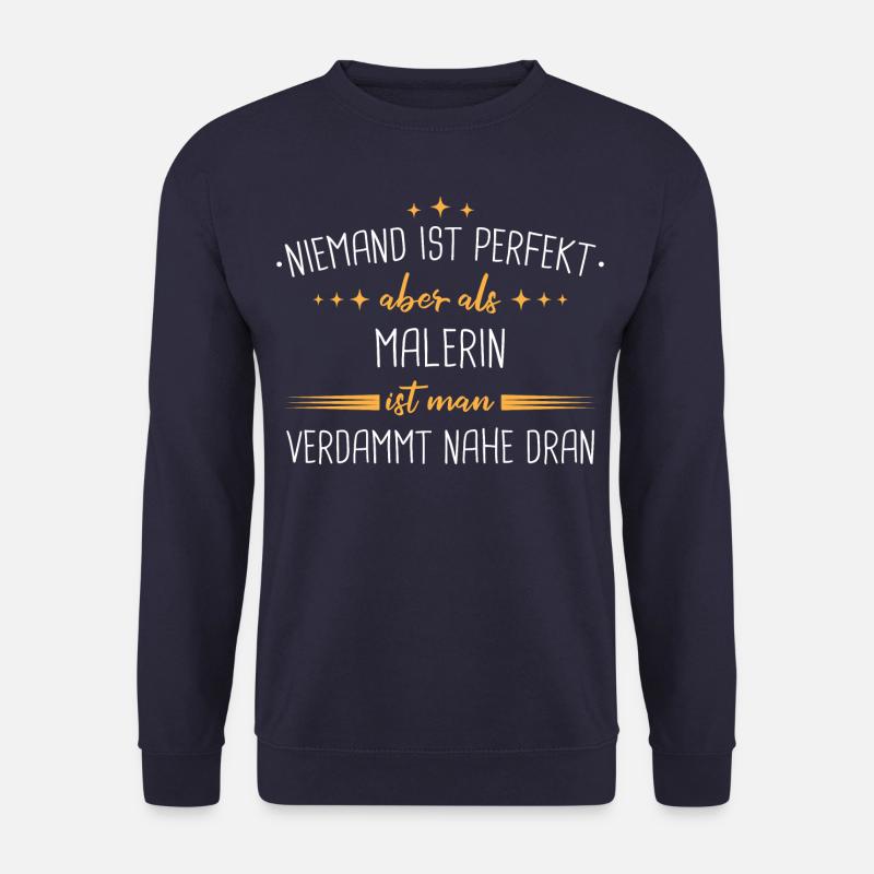 Maler Malermeister malen Lackierer Beruf Spruch - Unisex Pullover - Navy