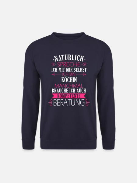 Koch Köchin Chefkoch kochen Küche Beruf Spruch - Unisex Pullover - Navy