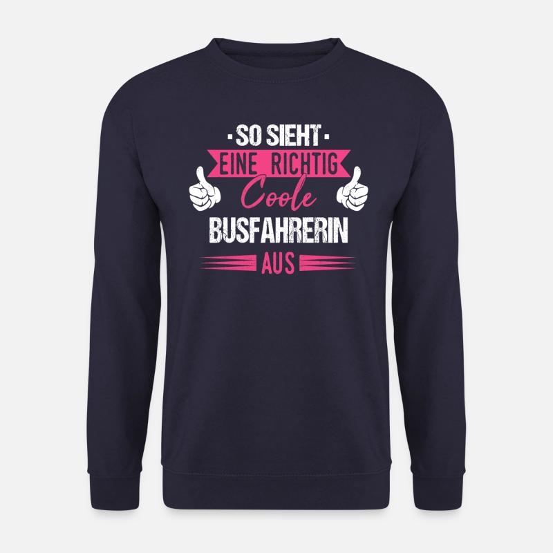 Busfahrer Busfahrerin Bus Reisebus Beruf Spruch - Unisex Pullover - Navy