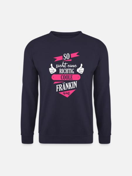 Franken Franke Fränkin Fränkisch Heimat Spruch - Unisex Pullover - Navy