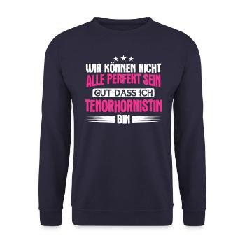 Tenorhorn Blasinstrument Tenorhornistin Spruch - Unisex Pullover - Navy - Vorne - Alina (178cm) & Michal (187cm)