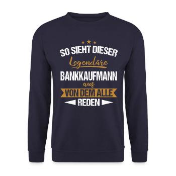Bankkaufmann Bänker Finanzen Beruf Spruch - Unisex Pullover - Navy - Vorne - Alina (178cm) & Michal (187cm)