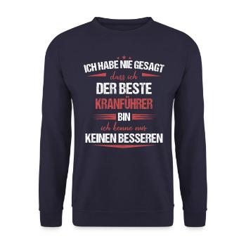 Kranführer Kran Baustelle Kranfahrer Spruch - Unisex Pullover - Navy - Vorne - Alina (178cm) & Michal (187cm)