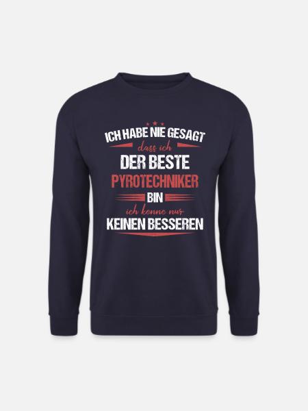 Pyrotechniker Feuerwerk Pyro Sprengmeister Spruch - Unisex Pullover - Navy