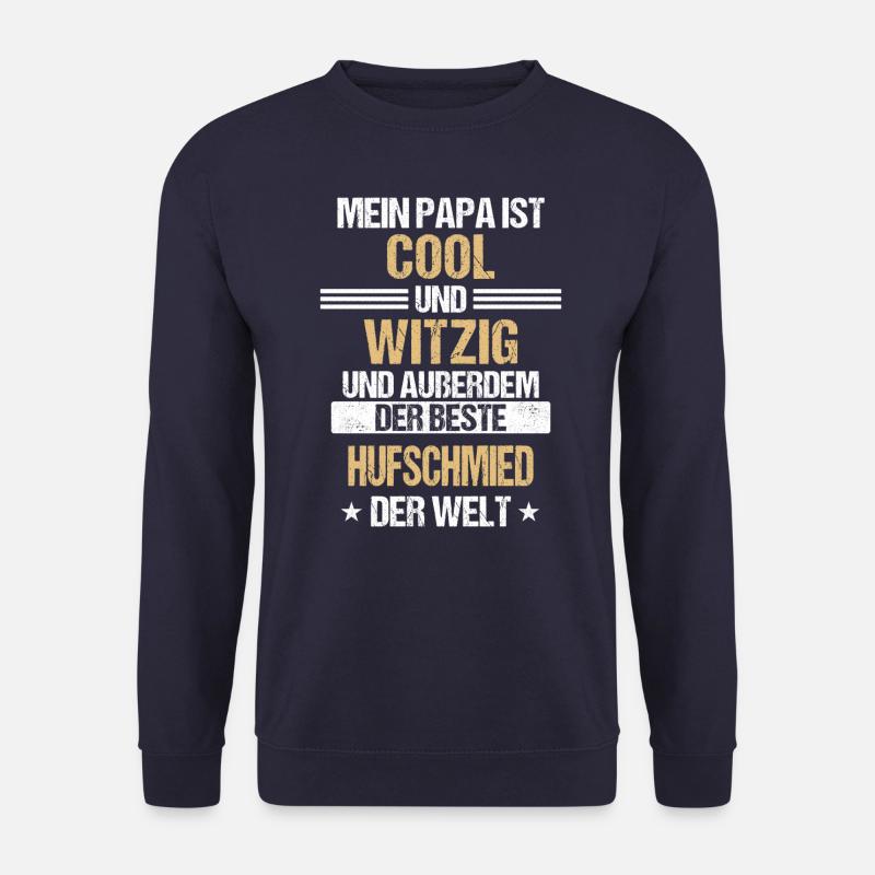 Hufschmied Hufe Schmied Tierhufen Hufeisen Spruch - Unisex Pullover - Navy