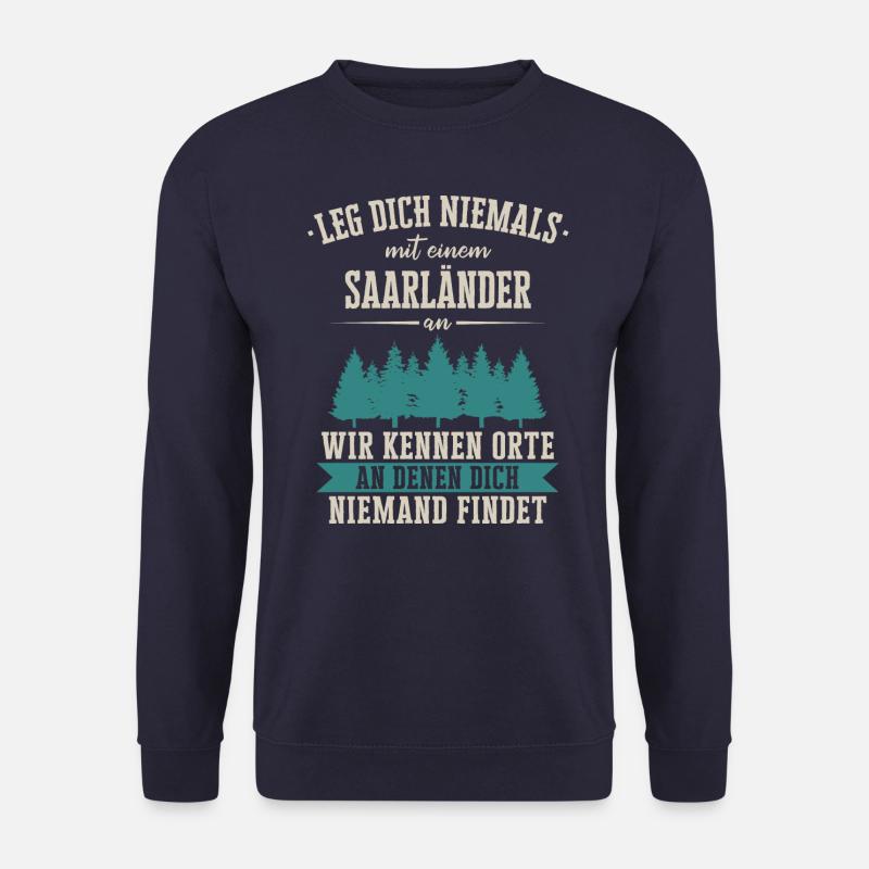 Saarland Saarländerin Saarländer Spruch - Unisex Pullover - Navy