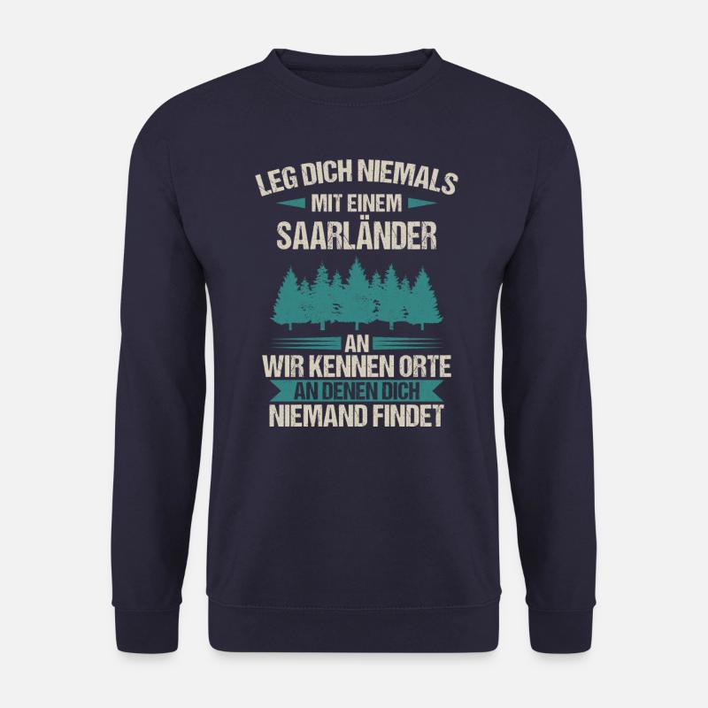 Saarland Saarländerin Saarländer Spruch - Unisex Pullover - Navy
