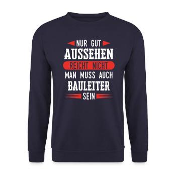 Bauleiter Bauleiterin Bauarbeiter Beruf Spruch - Unisex Pullover - Navy - Vorne - Alina (178cm) & Michal (187cm)