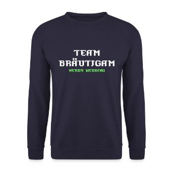Team Bräutiguam nerdy Wedding JGA Geschenk - Unisex Pullover - Navy - Vorne - Alina (178cm) & Michal (187cm)